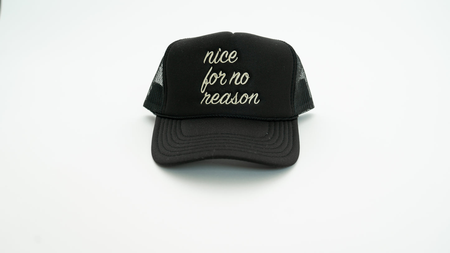 For No Reason Trucker Hat